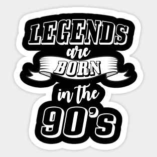 Legends are born in the 90s Sticker